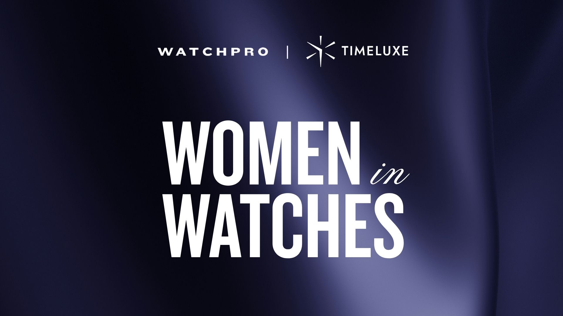 WatchPro Announces Women in Watches Event in Miami
